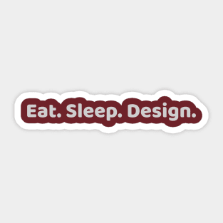 Eat Sleep Design Sticker